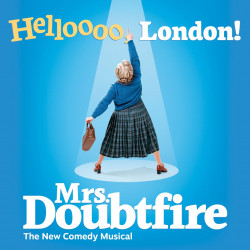 Mrs Doubtfire the Musical Mrs Doubtfire the Musical